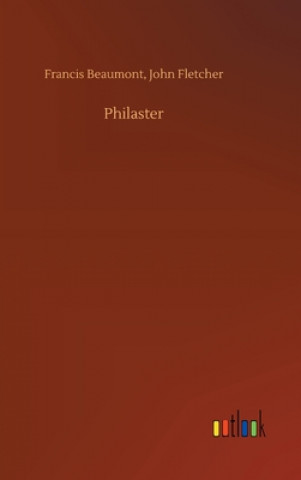 Kniha Philaster Beaumont