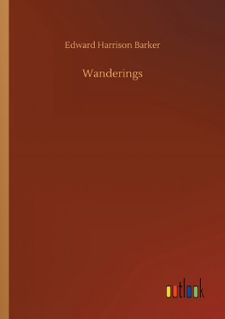Carte Wanderings Edward Harrison Barker