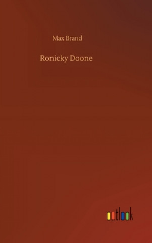 Knjiga Ronicky Doone Max Brand