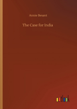 Kniha Case for India Annie Besant