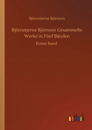 Kniha Bjoernstjerne Bjoernson Gesammelte Werke in Funf Banden Björnstjerne Björnson
