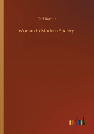 Kniha Woman in Modern Society Earl Barnes