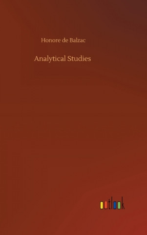 Knjiga Analytical Studies Honore de Balzac