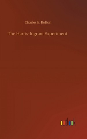 Książka Harris-Ingram Experiment Charles E. Bolton