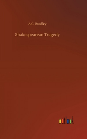 Книга Shakespearean Tragedy A.C. Bradley