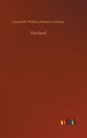 Книга Herland Charlotte Perkins Stetson Gilman