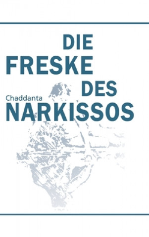 Könyv Die Freske des Narkissos 