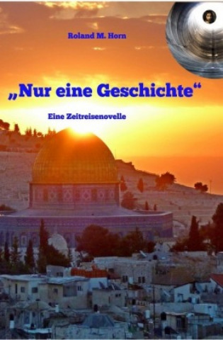 Kniha "Nur eine Geschichte" Roland M. Horn