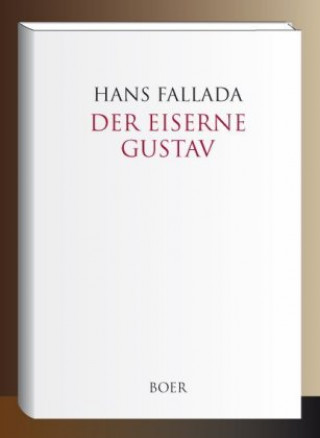 Knjiga Der eiserne Gustav Hans Fallada