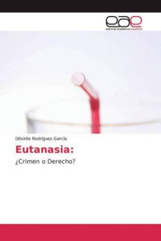 Knjiga Eutanasia: Désirée Rodríguez García