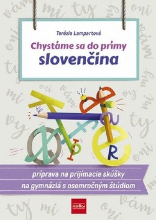 Książka Chystáme sa do prímy slovenčina Terézia Lampartová