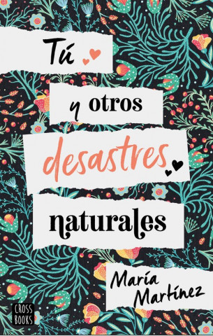 Książka TÚ Y OTROS DESASTRES NATURALES MARIA MARTINEZ