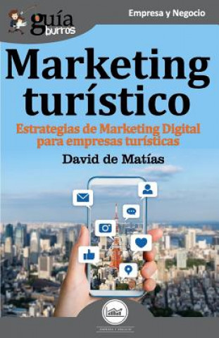 Kniha GuiaBurros Marketing turistico DAVID DE MATIAS