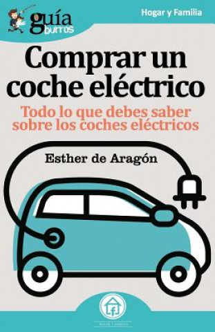 Книга GuiaBurros Coche electrico ESTHER DE ARAGON