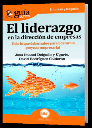 Книга El liderazgo en la dirección de empresas JOSU IMANOL DELGADO