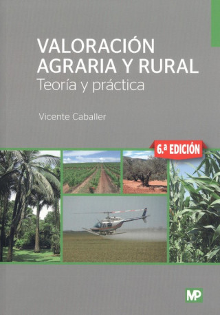 Книга VALORACIÓN AGRARIA Y RURAL.TEORÍA Y PRÁCTICA VICENTE CABALLER