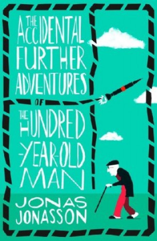 Книга Accidental Further Adventures of the Hundred-Year-Old Man Jonas Jonasson
