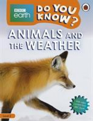 Книга Do You Know? Level 2 - BBC Earth Animals and the Weather 