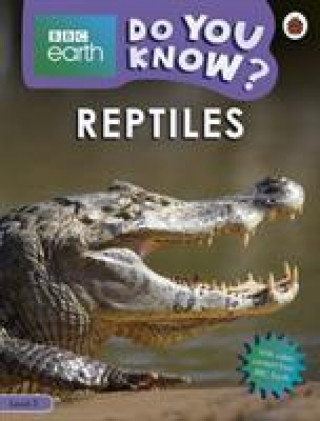 Könyv Do You Know? Level 3 - BBC Earth Reptiles 