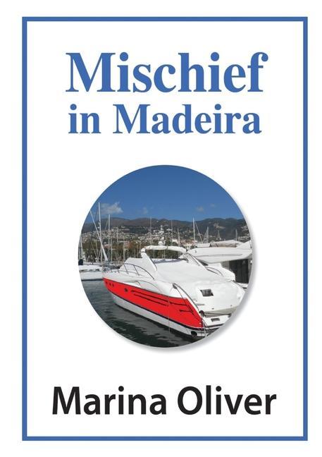 Livro Mischief in Madeira MARINA OLIVER