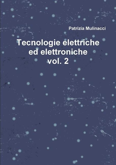 Knjiga Tecnologie elettriche ed elettroniche vol. 2 Patrizia Mulinacci