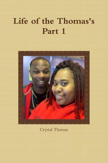 Buch Life of the Thomas's Part 1 Crystal Thomas