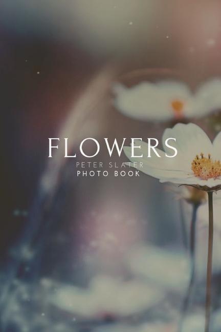 Knjiga Flowers Peter Slater