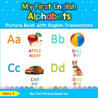 Carte My First English Alphabets Picture Book with English Translations 