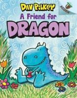 Książka Friend For Dragon Dav Pilkey