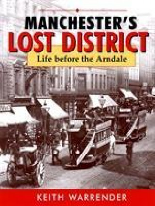 Книга manchester's lost district KEITH WARRENDER