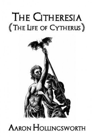 Könyv The Citheresia: The Life of Cytherus Cassie Allen