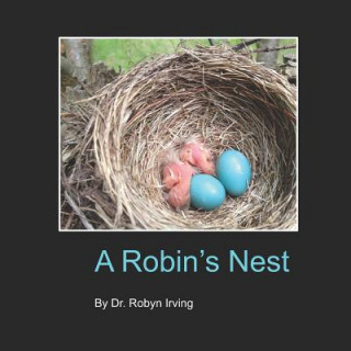 Knjiga Robin's Nest Robyn Irving