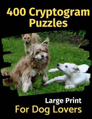 Knjiga 400 Cryptogram Puzzles for Dog Lovers Brightview Activity Books