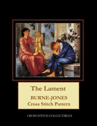 Kniha The Lament: Burne-Jones Cross Stitch Pattern Kathleen George