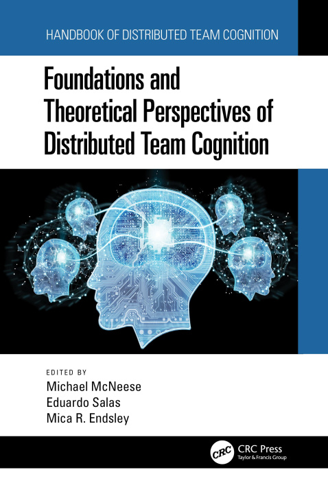 Boek Foundations and Theoretical Perspectives of Distributed Team Cognition Michael McNeese