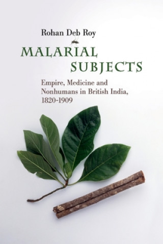 Kniha Malarial Subjects Rohan (University of Reading) Deb Roy