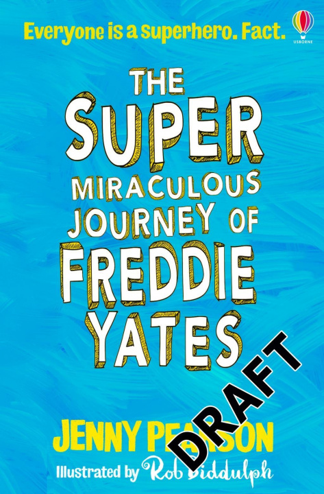 Kniha Super Miraculous Journey of Freddie Yates Rob Biddulph