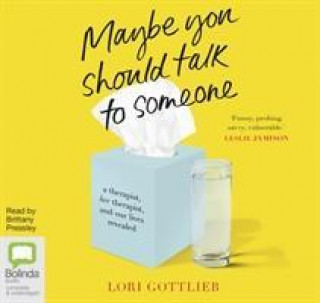 Audio Maybe You Should Talk to Someone Lori Gottlieb