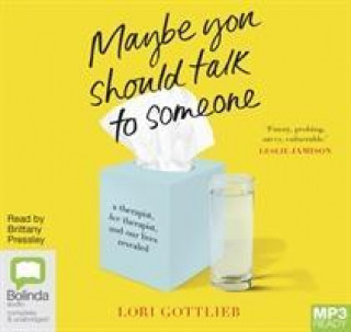 Audio Maybe You Should Talk to Someone Lori Gottlieb