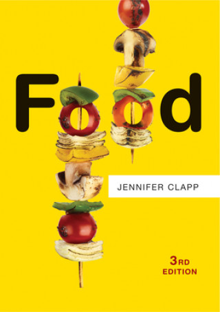 Könyv Food, Third Edition Jennifer Clapp