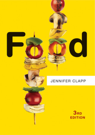 Kniha Food, Third Edition Jennifer Clapp