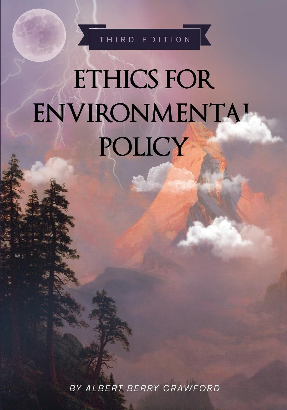 Könyv Ethics for Environmental Policy CRAWFORD