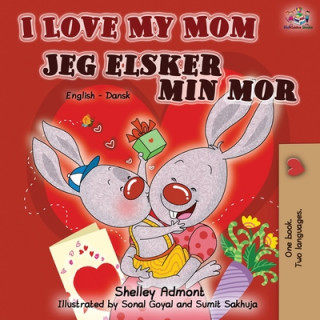 Kniha I Love My Mom Jeg elsker min mor Kidkiddos Books