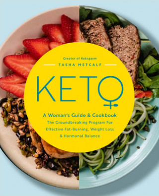 Kniha Keto: A Woman's Guide and Cookbook 