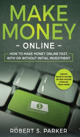 Book Make Money Online Robert S. Parker