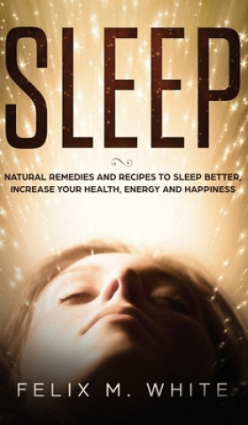 Knjiga Sleep Felix M. White