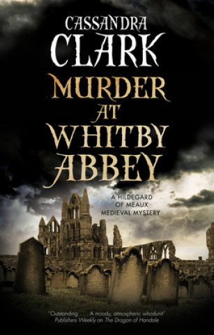 Książka Murder at Whitby Abbey CASSANDRA CLARK