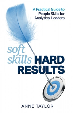 Knjiga Soft Skills Hard Results Anne Taylor