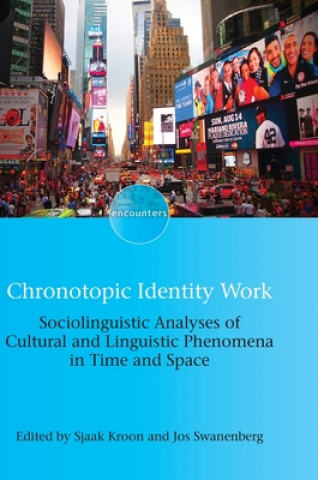 Knjiga Chronotopic Identity Work Jos Swanenberg