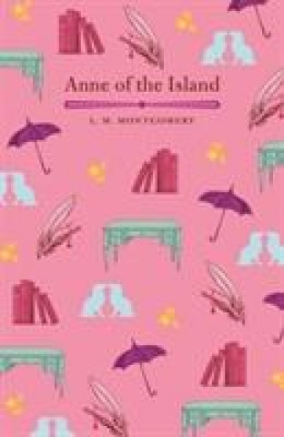 Knjiga Anne of the Island L M Montgomery